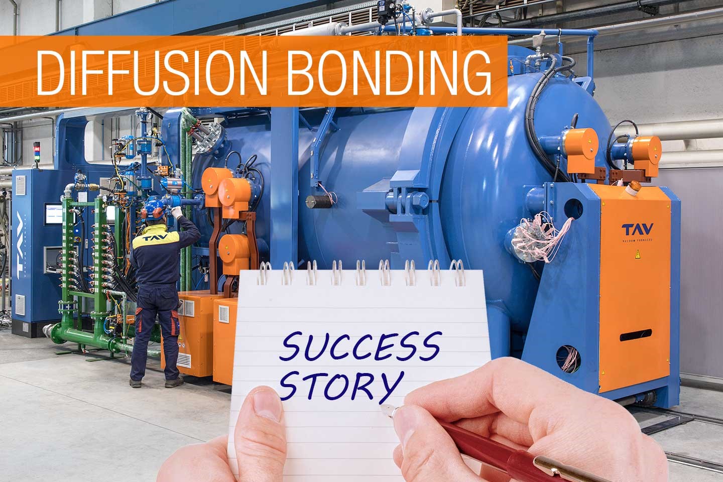 Vacuum diffusion bonding: a true success story