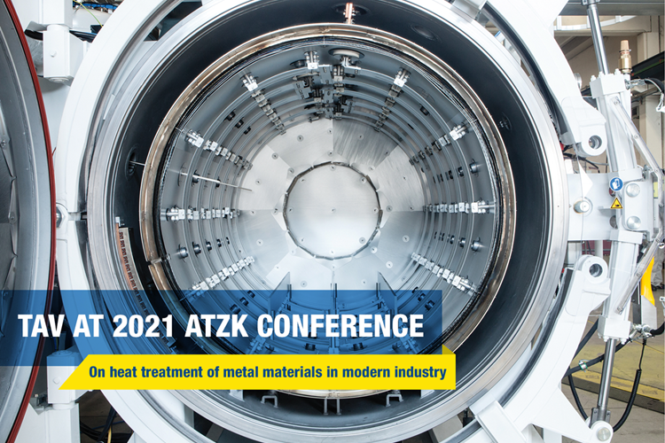 TAV VACUUM FURNACES at 2021 ATZK Conference on Heat Treatment of Metal Materials in Modern Industry 