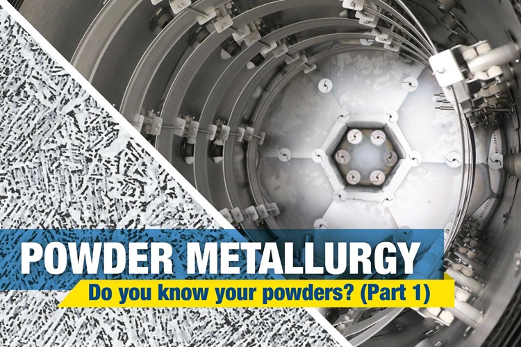 Powder Metallurgy: do you know your powders? (Part I)