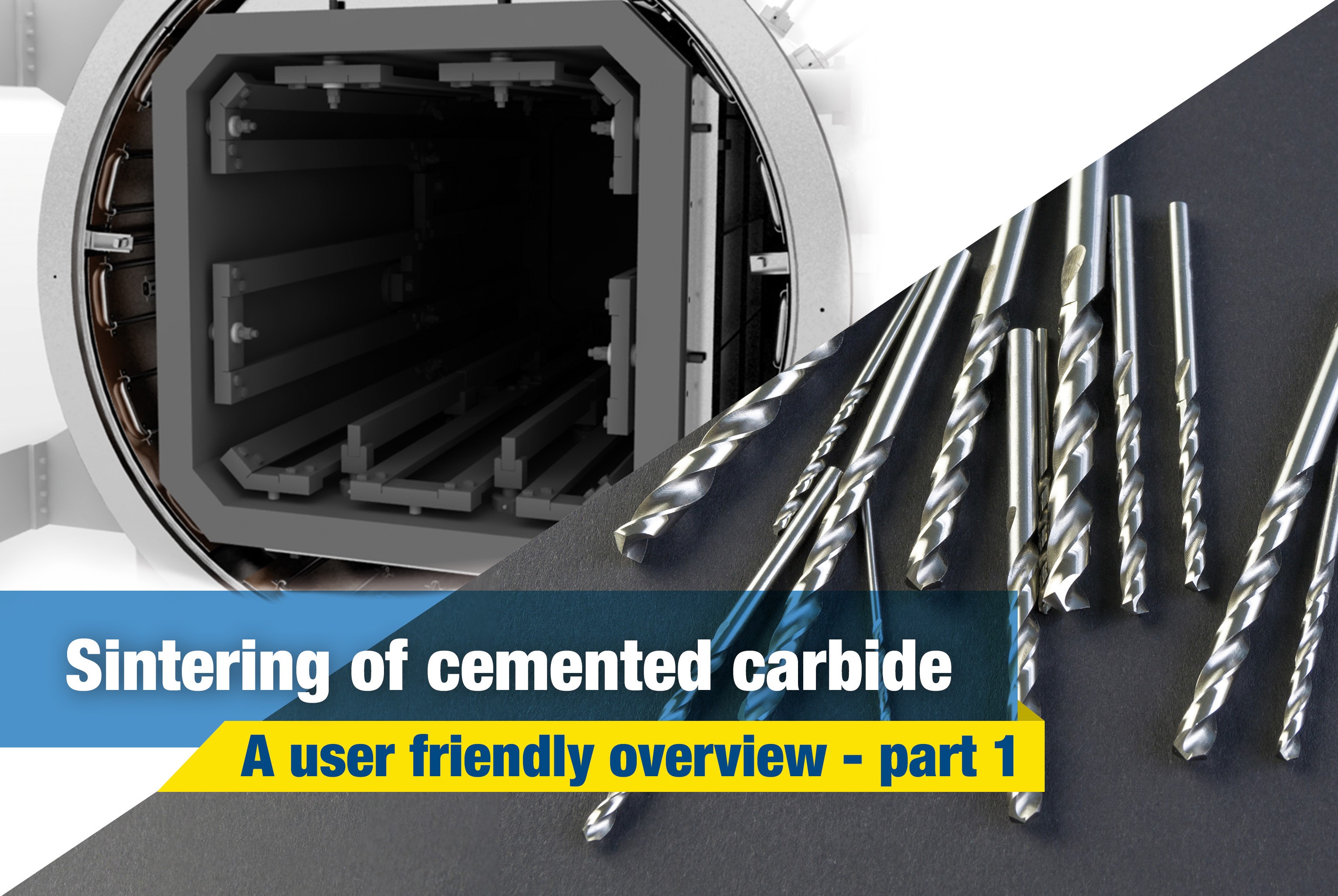 Sintering of cemented carbide: a user-friendly overview– Pt.1